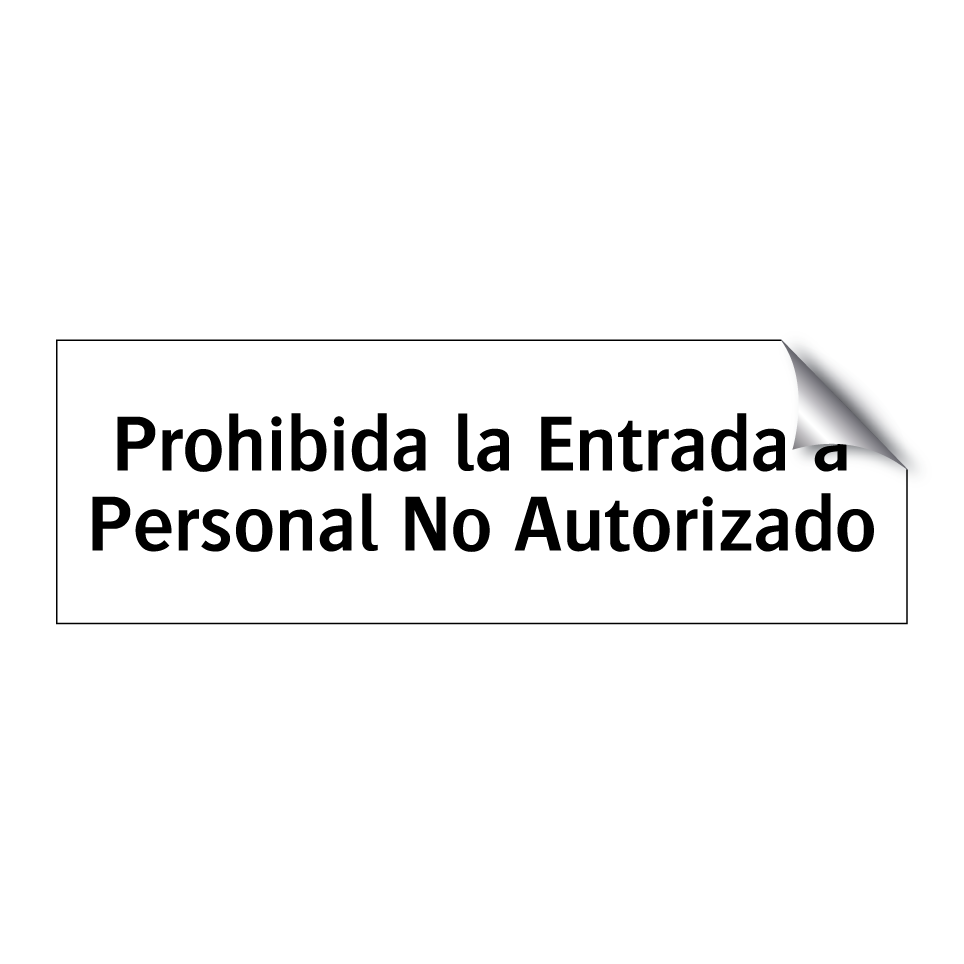 Prohibida la Entrada a Personal No Autorizado