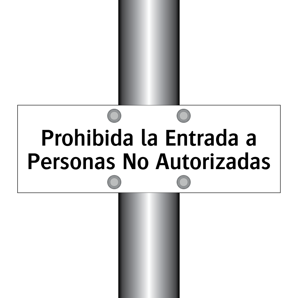Prohibida la Entrada a Personas No Autorizadas