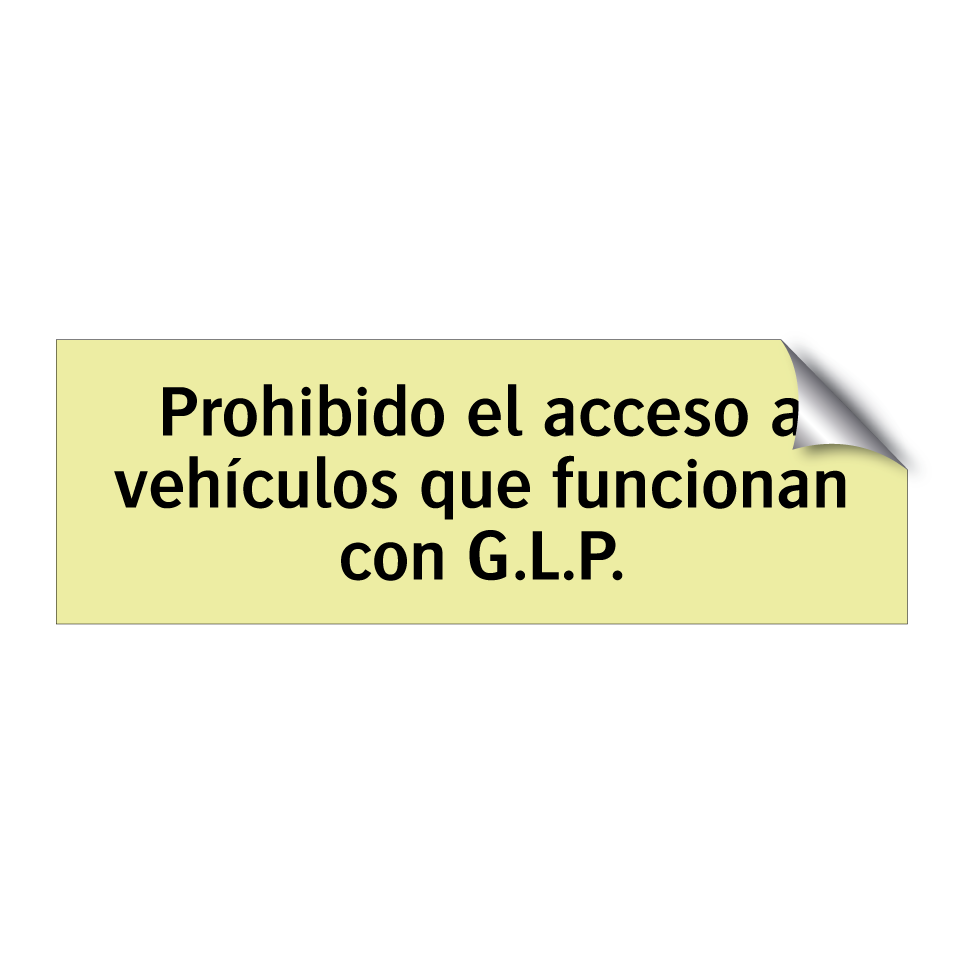 Prohibido el acceso a vehículos que funcionan con G.L.P.