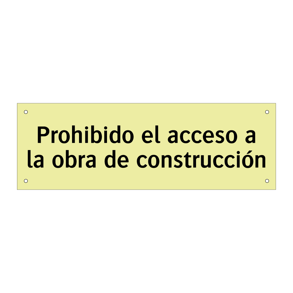 Prohibido el acceso a la obra de construcción