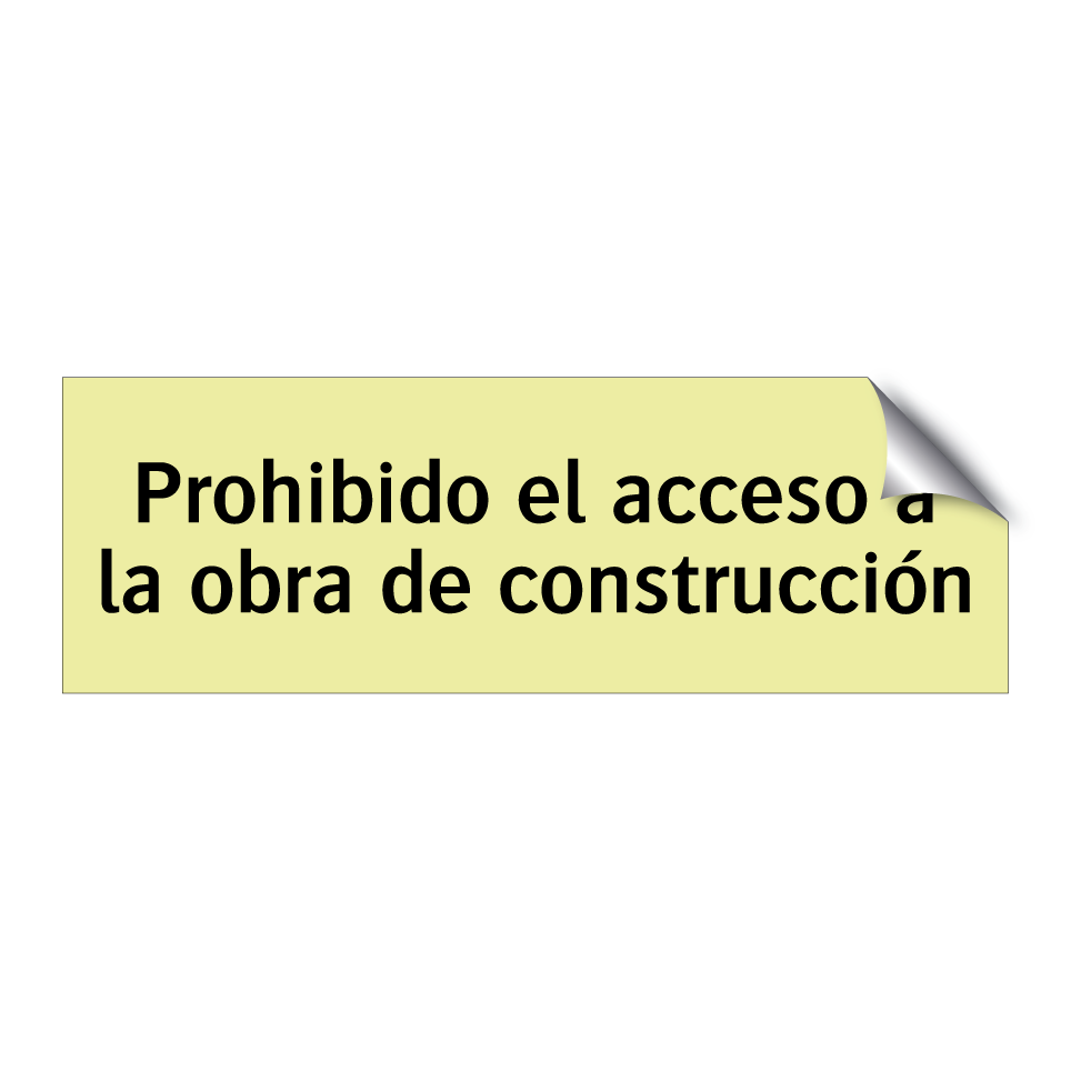 Prohibido el acceso a la obra de construcción
