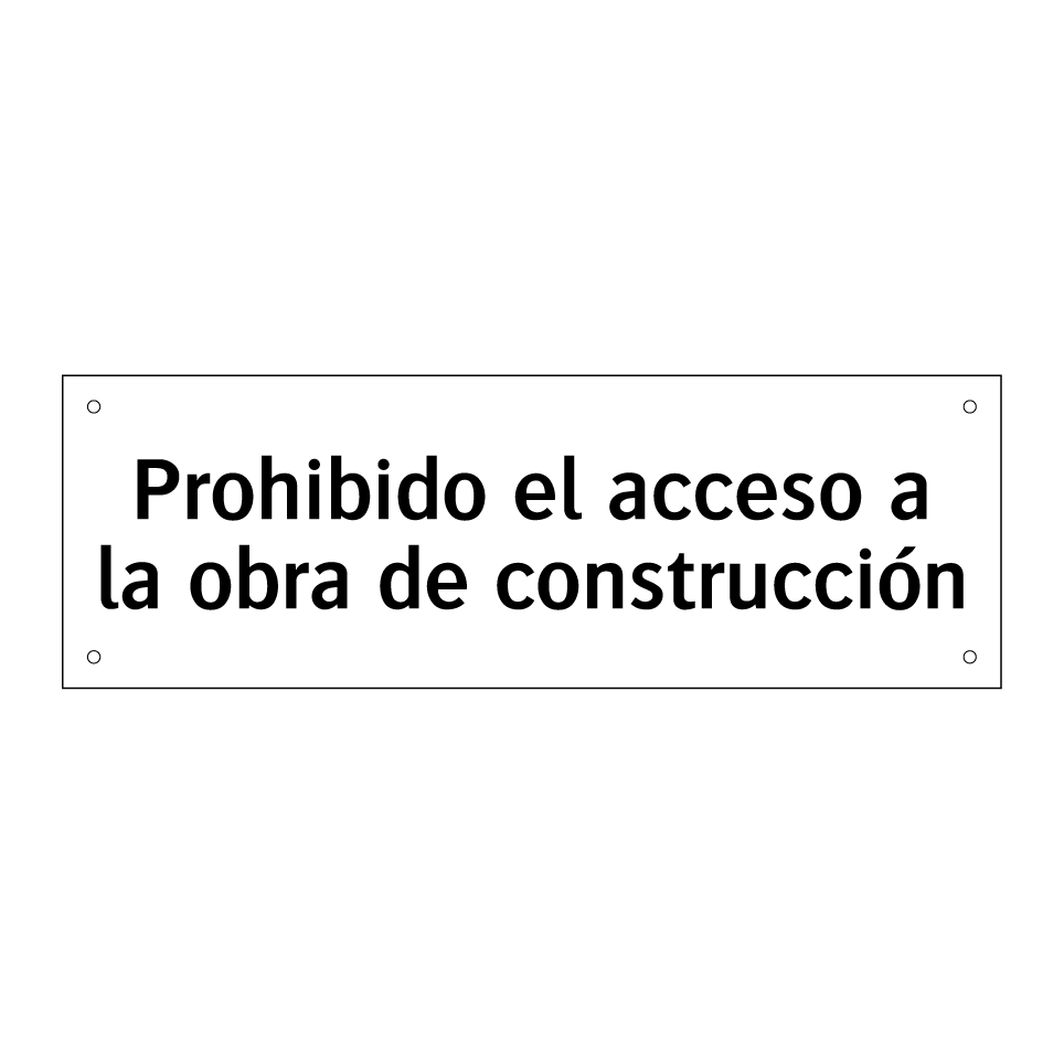 Prohibido el acceso a la obra de construcción