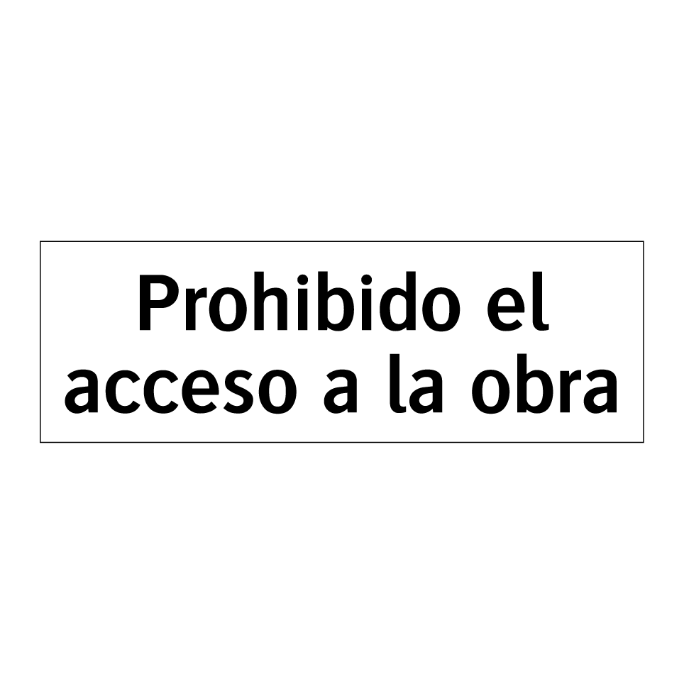 Prohibido el acceso a la obra