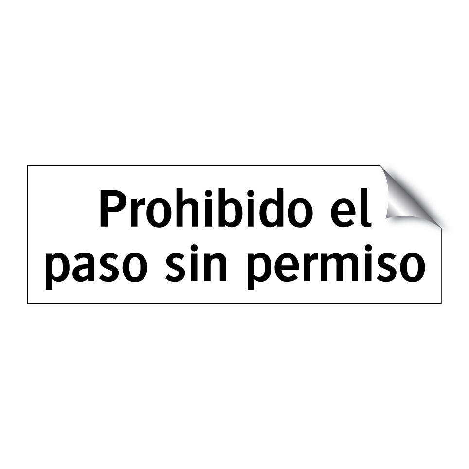 Prohibido el paso sin permiso
