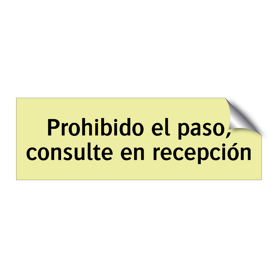 Prohibido el paso, consulte en recepción