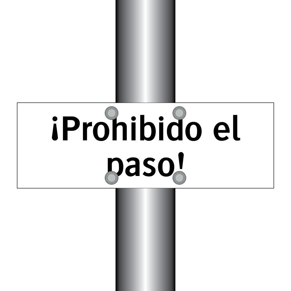 ¡Prohibido el paso!