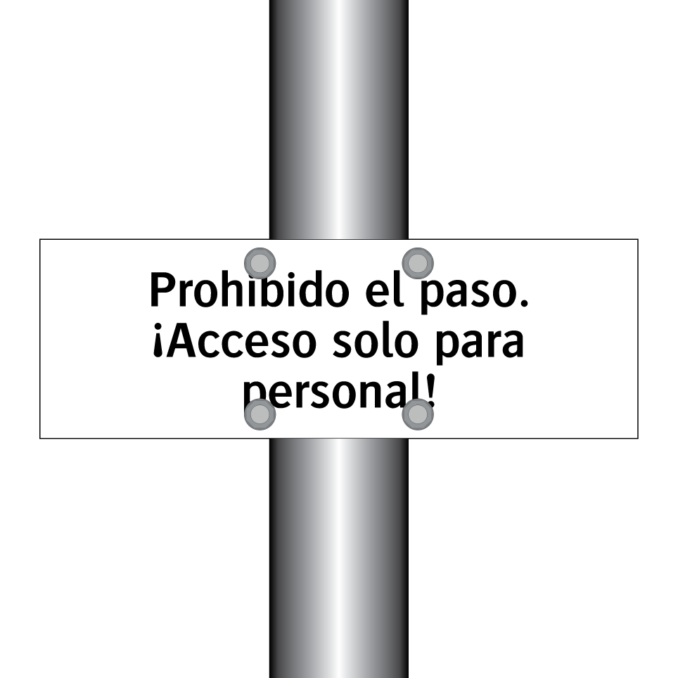 Prohibido el paso. ¡Acceso solo para personal!