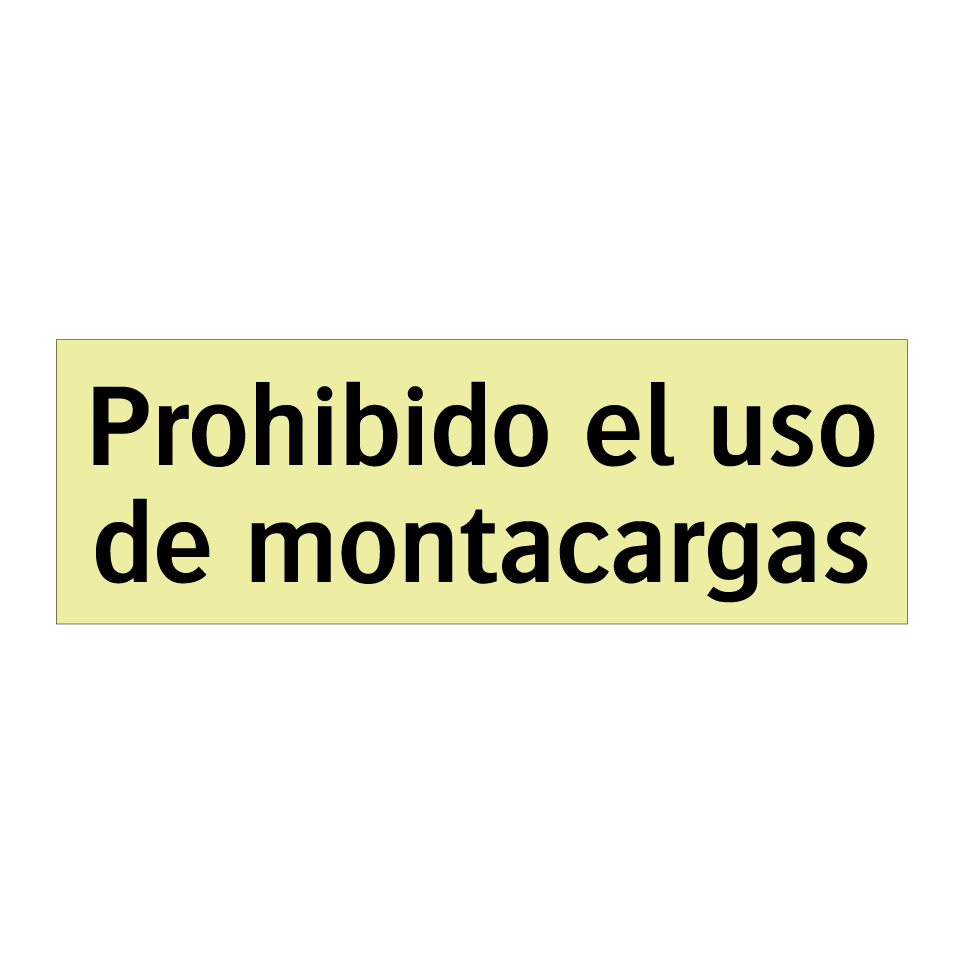 Prohibido el uso de montacargas