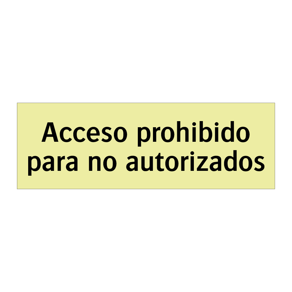 Acceso prohibido para no autorizados