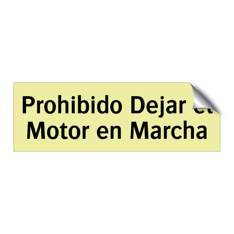 Prohibido Dejar el Motor en Marcha
