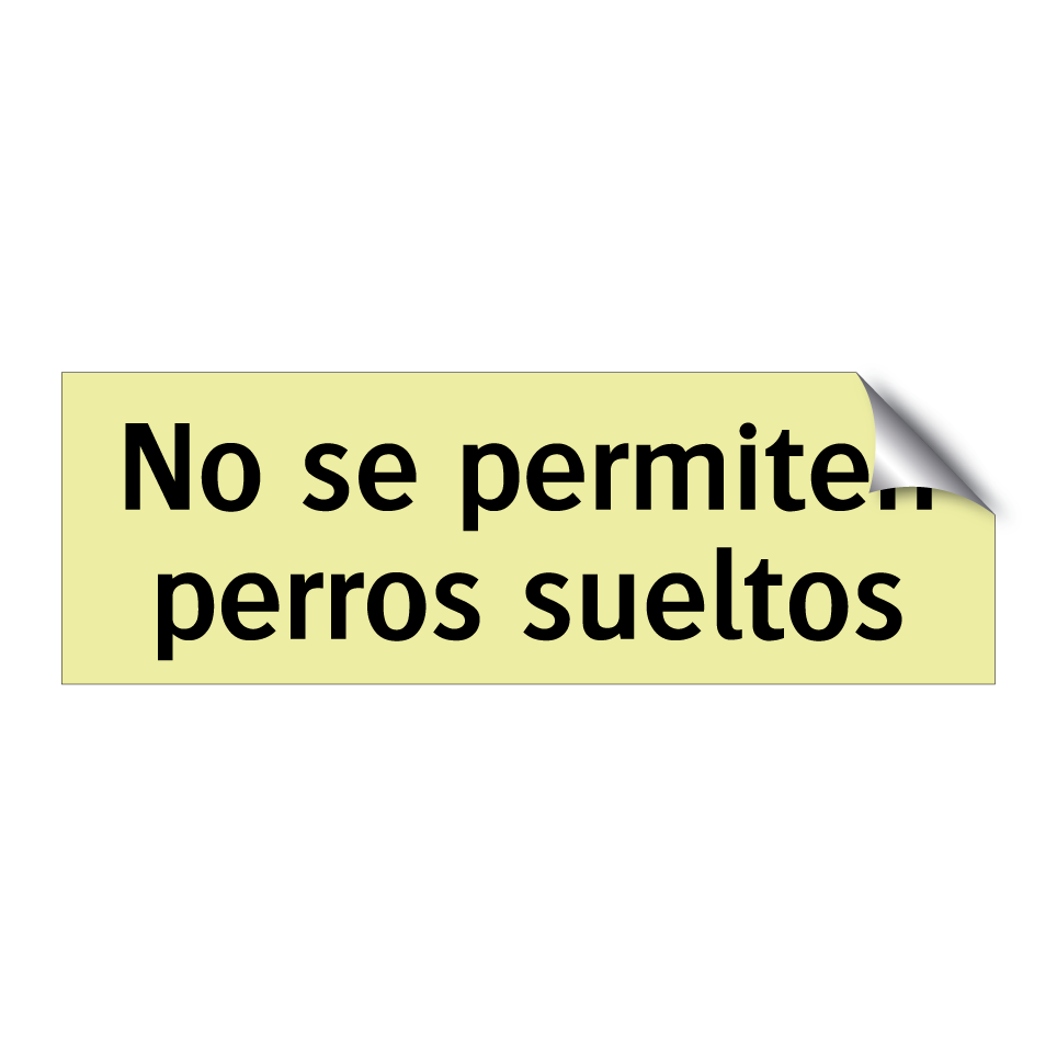 No se permiten perros sueltos
