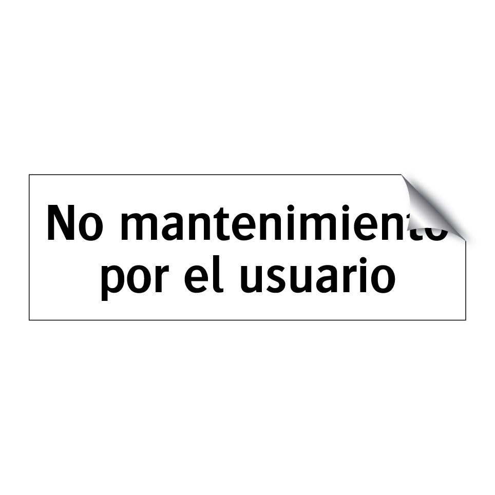 No mantenimiento por el usuario
