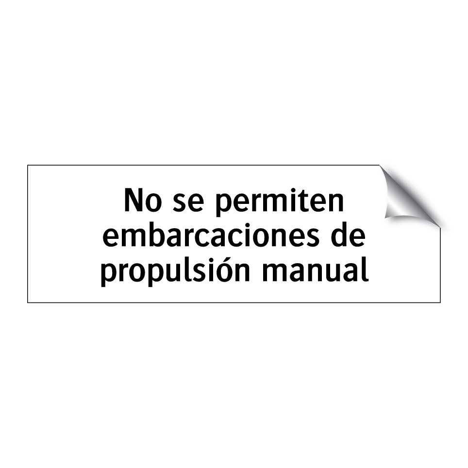 No se permiten embarcaciones de propulsión manual