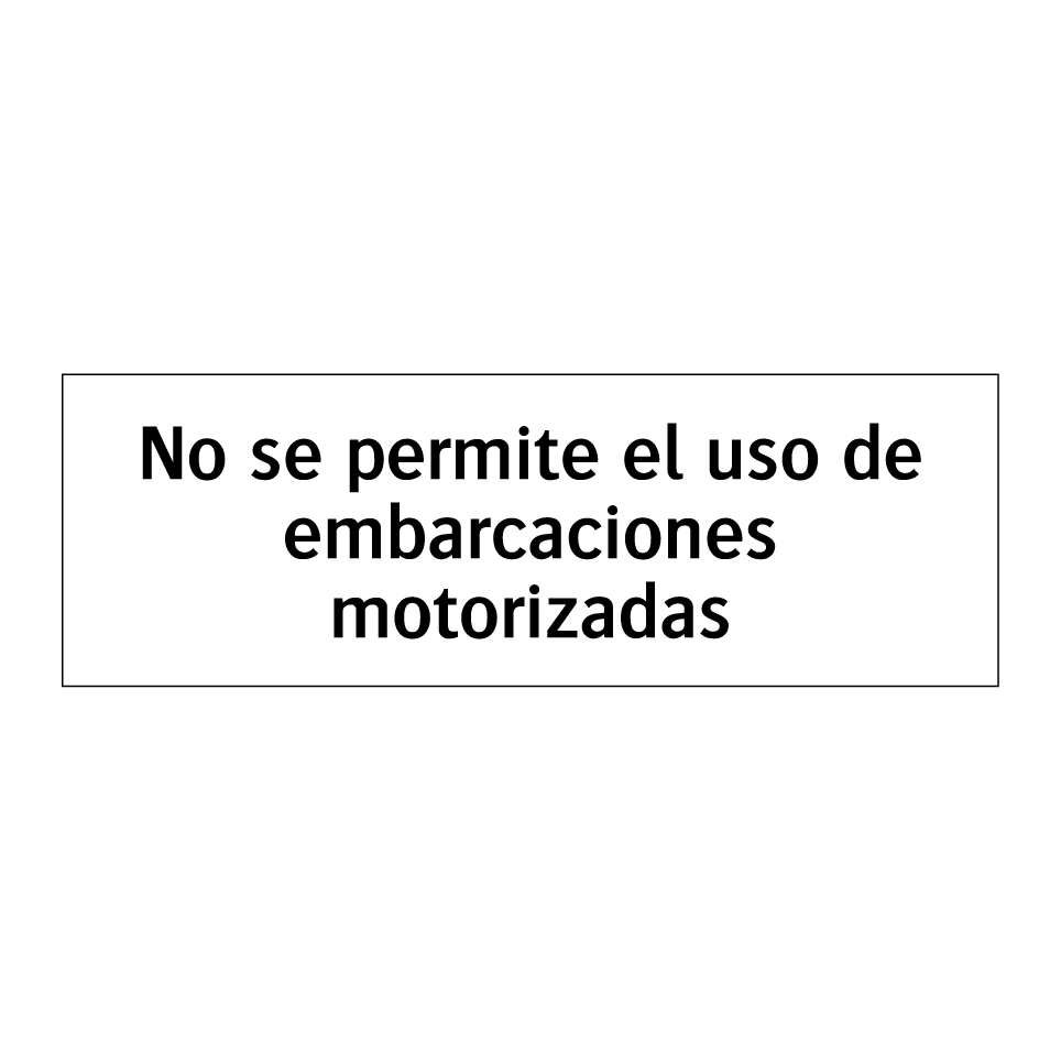 No se permite el uso de embarcaciones motorizadas