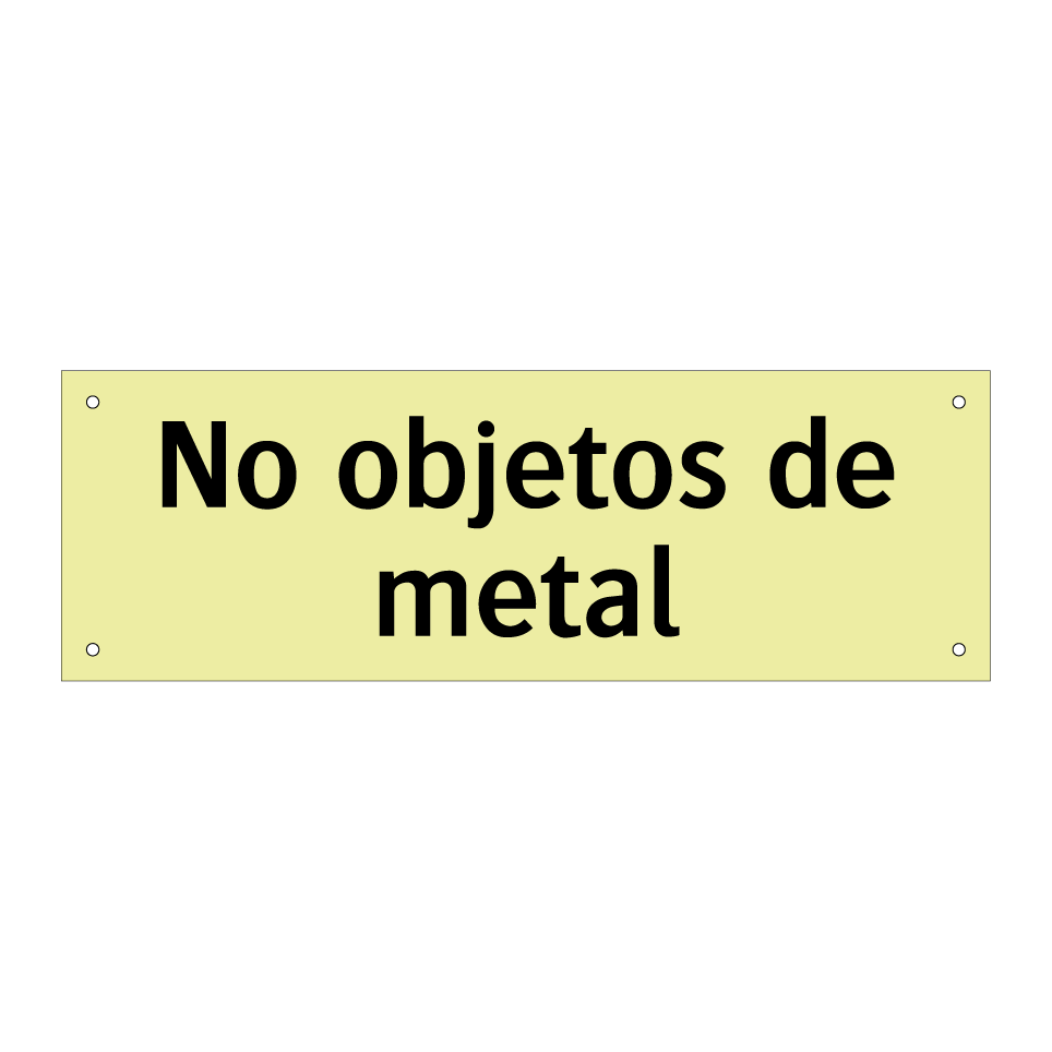 No objetos de metal