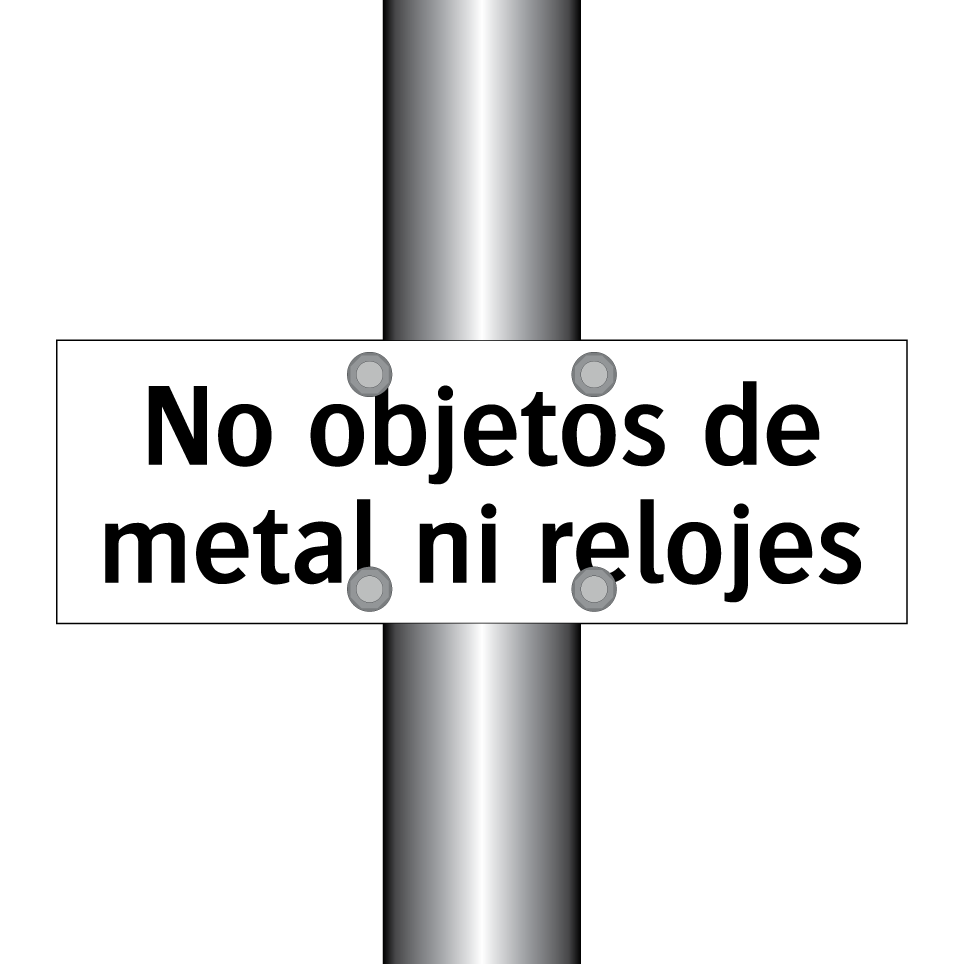 No objetos de metal ni relojes
