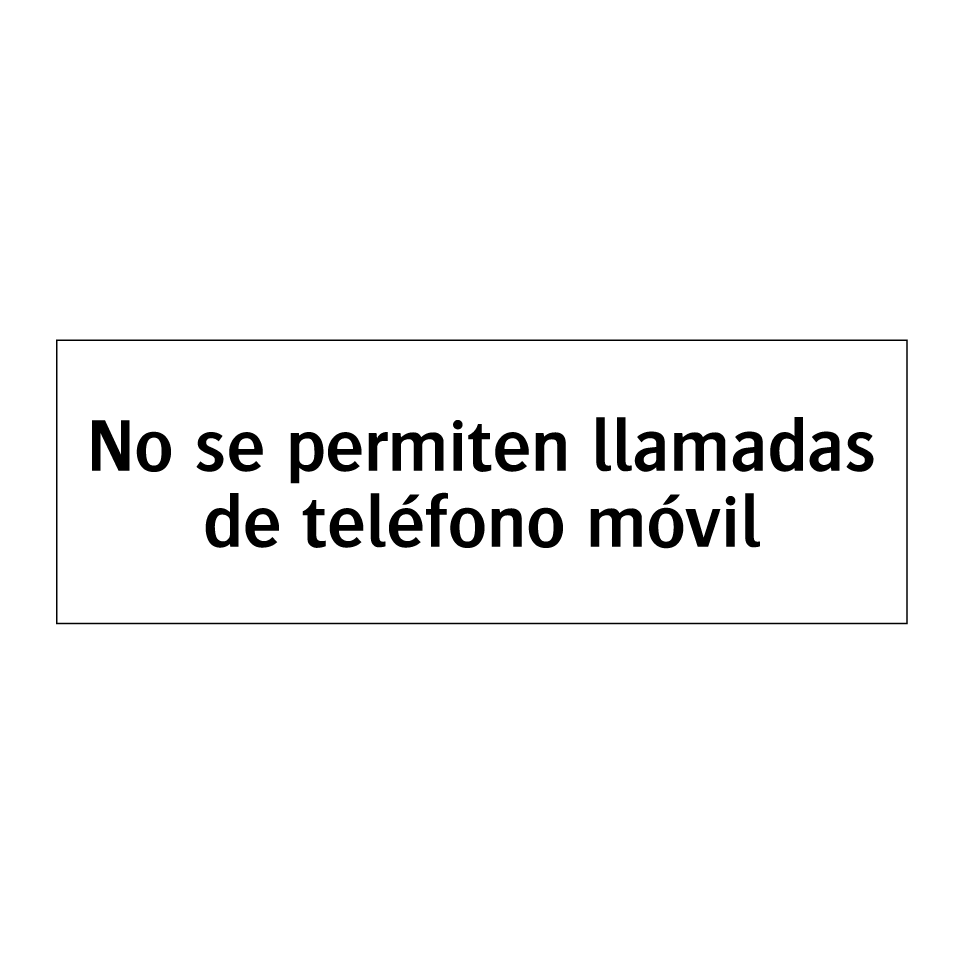 No se permiten llamadas de teléfono móvil