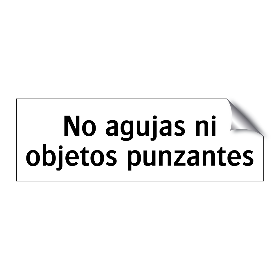No agujas ni objetos punzantes