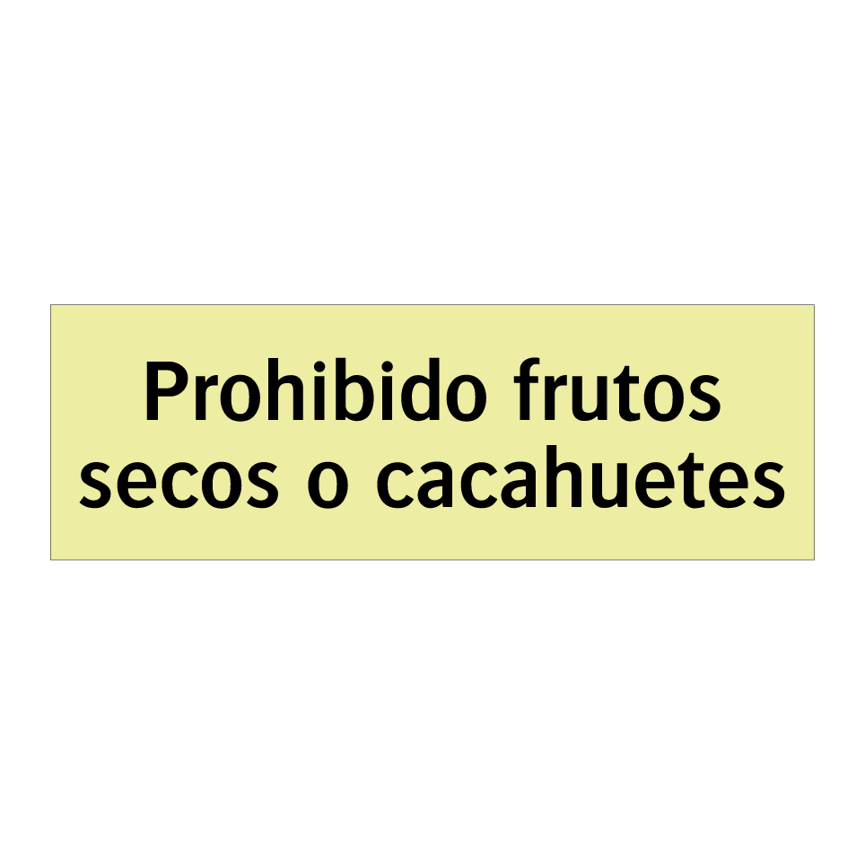 Prohibido frutos secos o cacahuetes