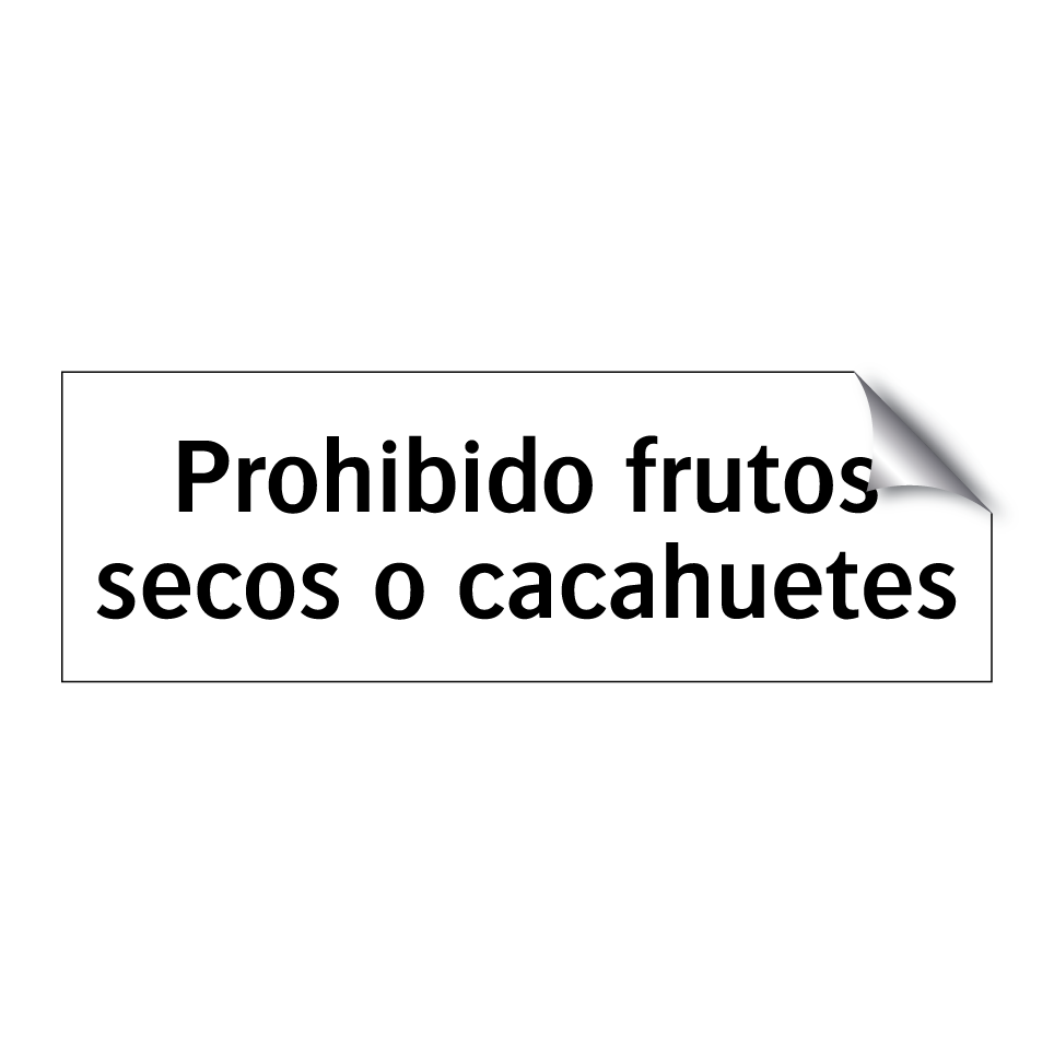 Prohibido frutos secos o cacahuetes