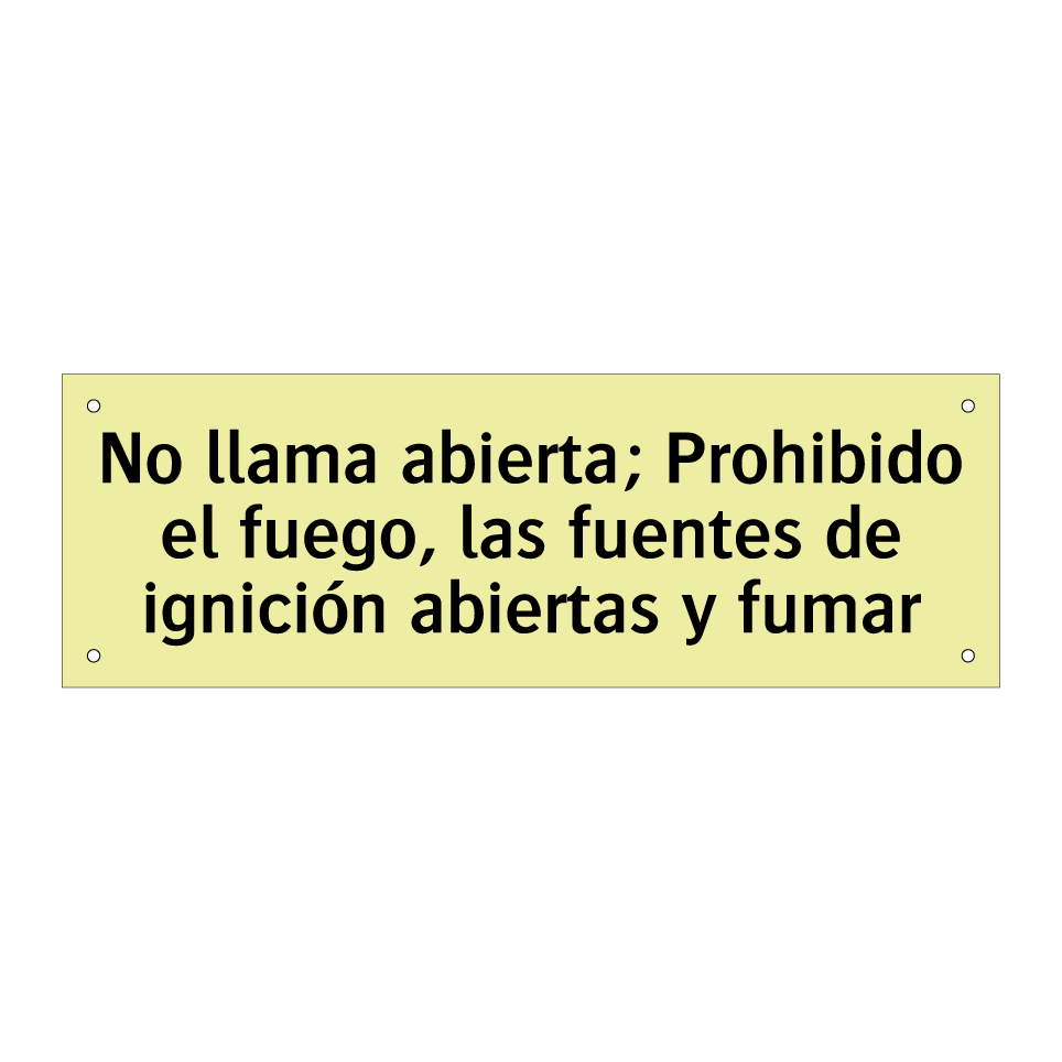 No llama abierta; Prohibido el fuego, las fuentes de ignición abiertas y fumar