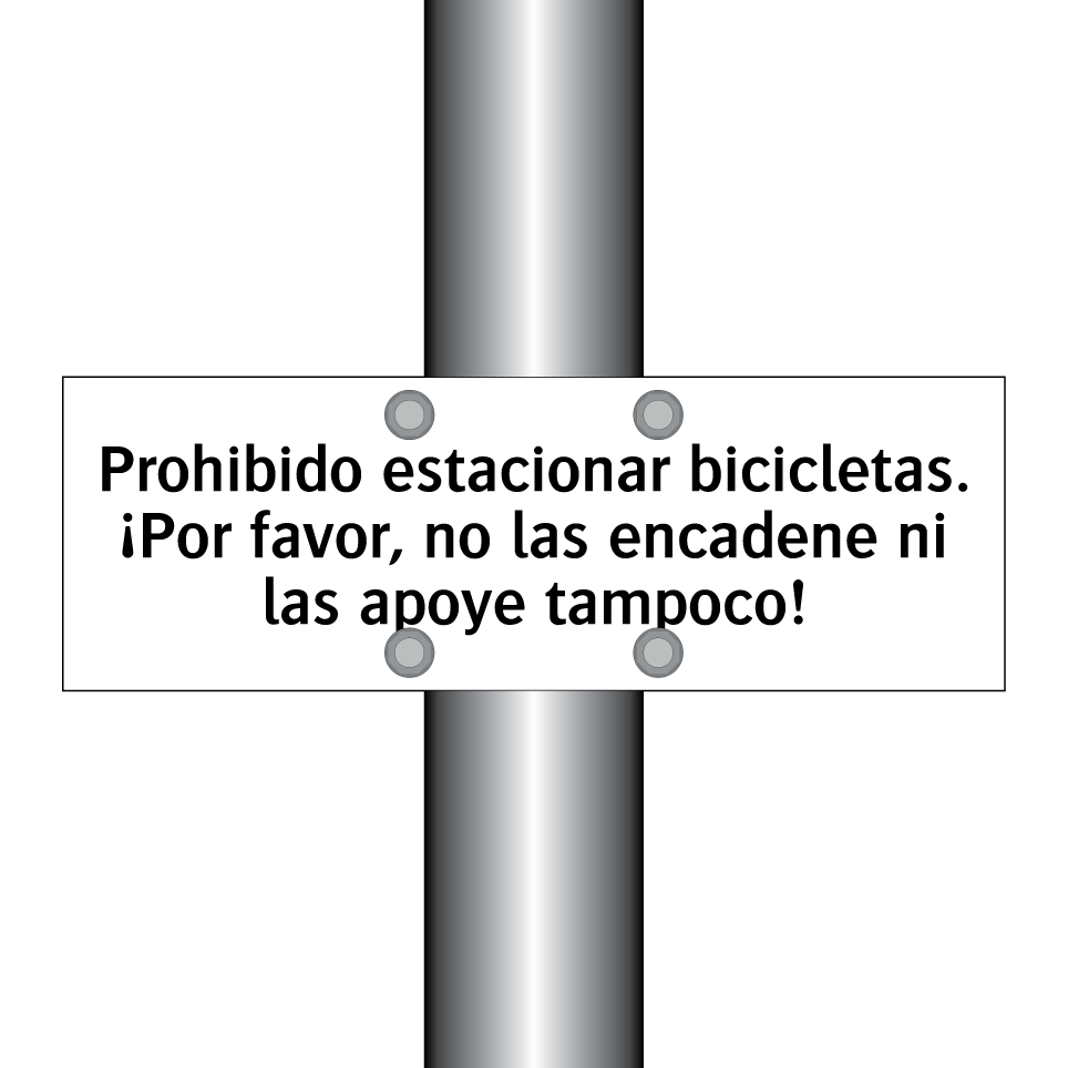 Prohibido estacionar bicicletas. ¡Por favor, no las encadene ni las apoye tampoco!