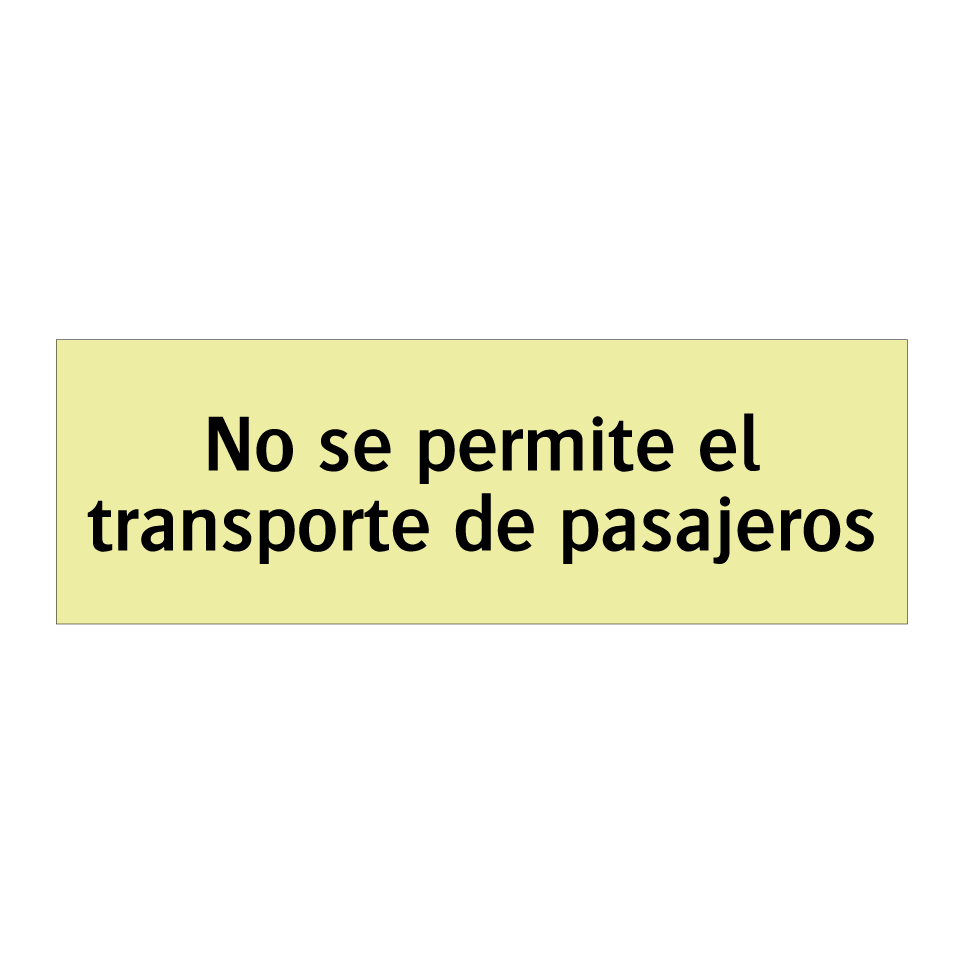 No se permite el transporte de pasajeros