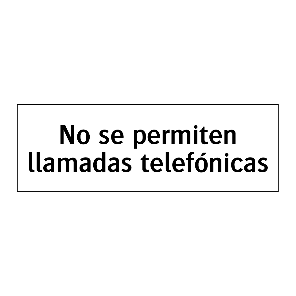 No se permiten llamadas telefónicas