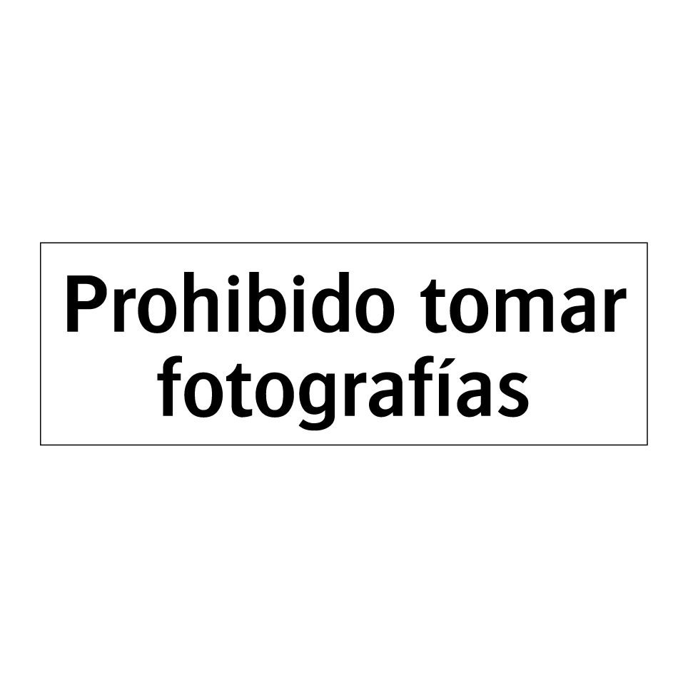 Prohibido tomar fotografías