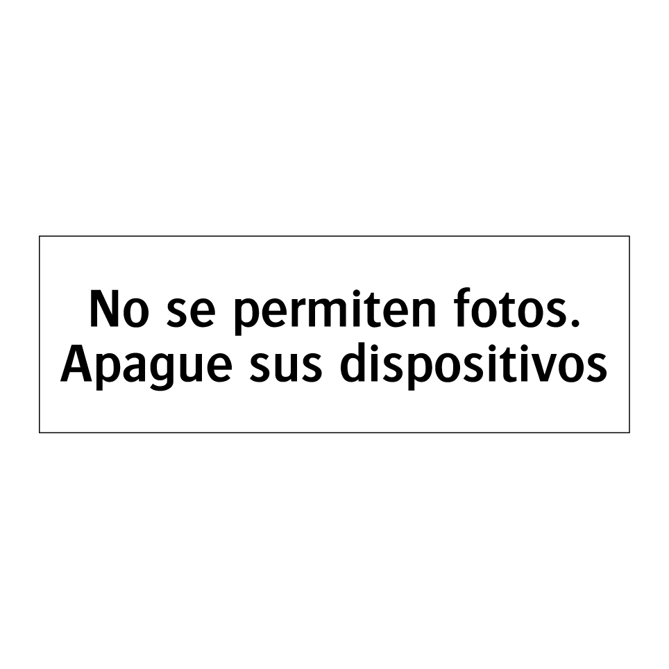 No se permiten fotos. Apague sus dispositivos