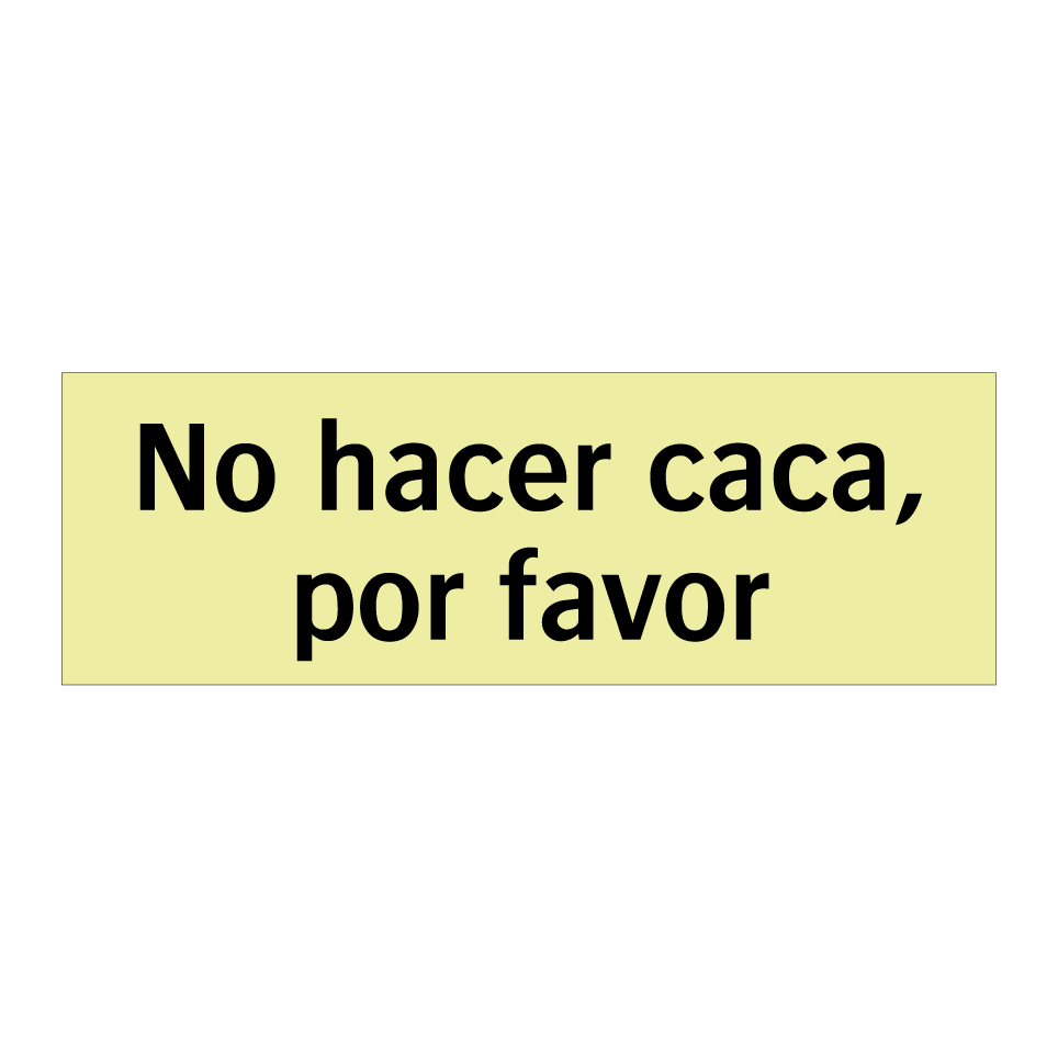No hacer caca, por favor