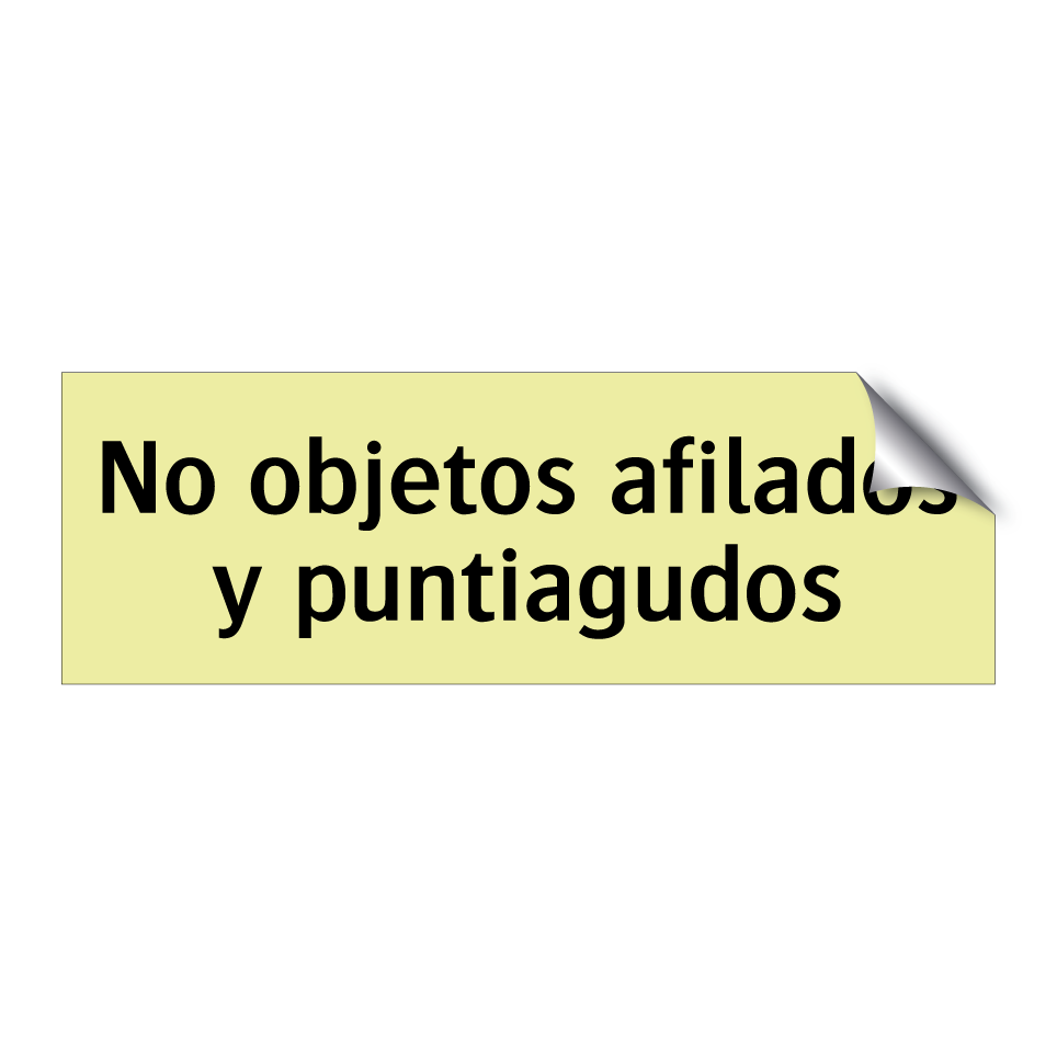 No objetos afilados y puntiagudos