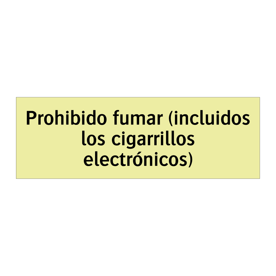Prohibido fumar (incluidos los cigarrillos electrónicos)