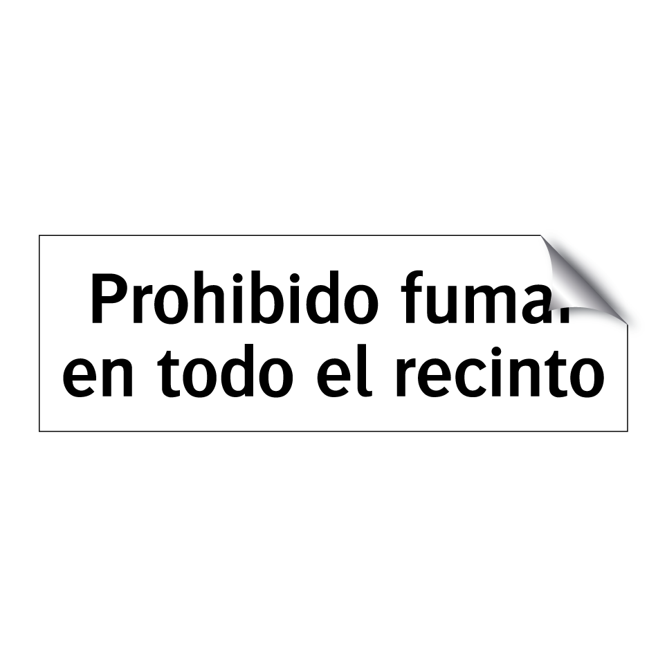 Prohibido fumar en todo el recinto