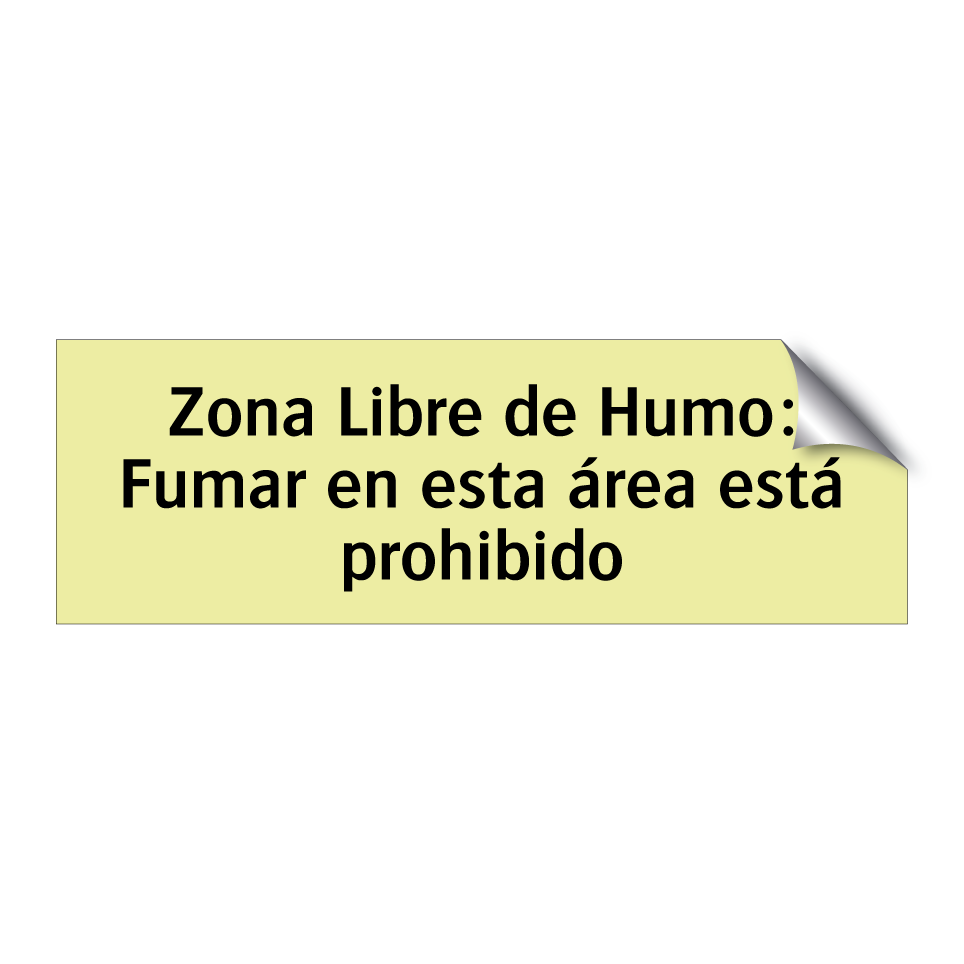Zona Libre de Humo: Fumar en esta área está prohibido