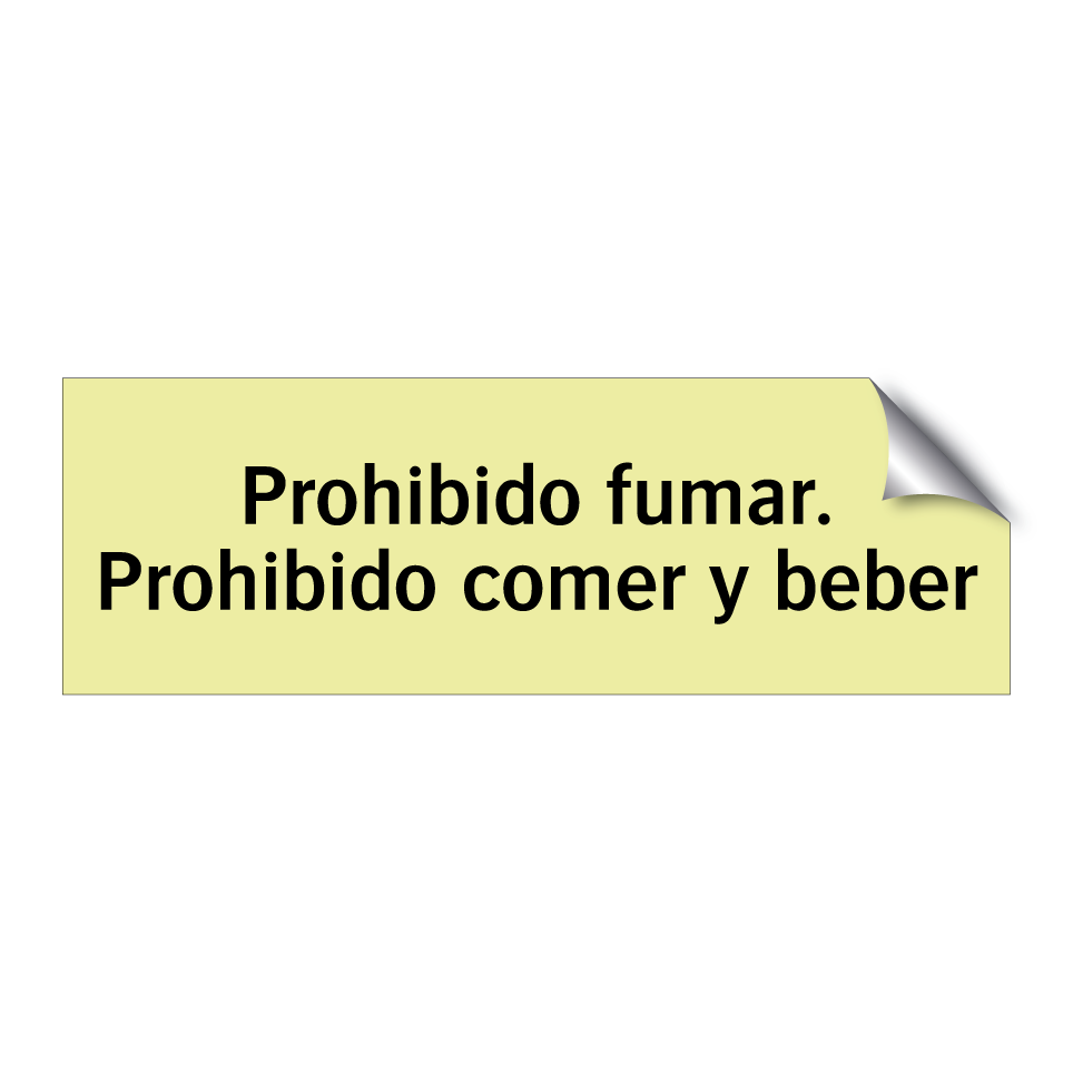 Prohibido fumar. Prohibido comer y beber