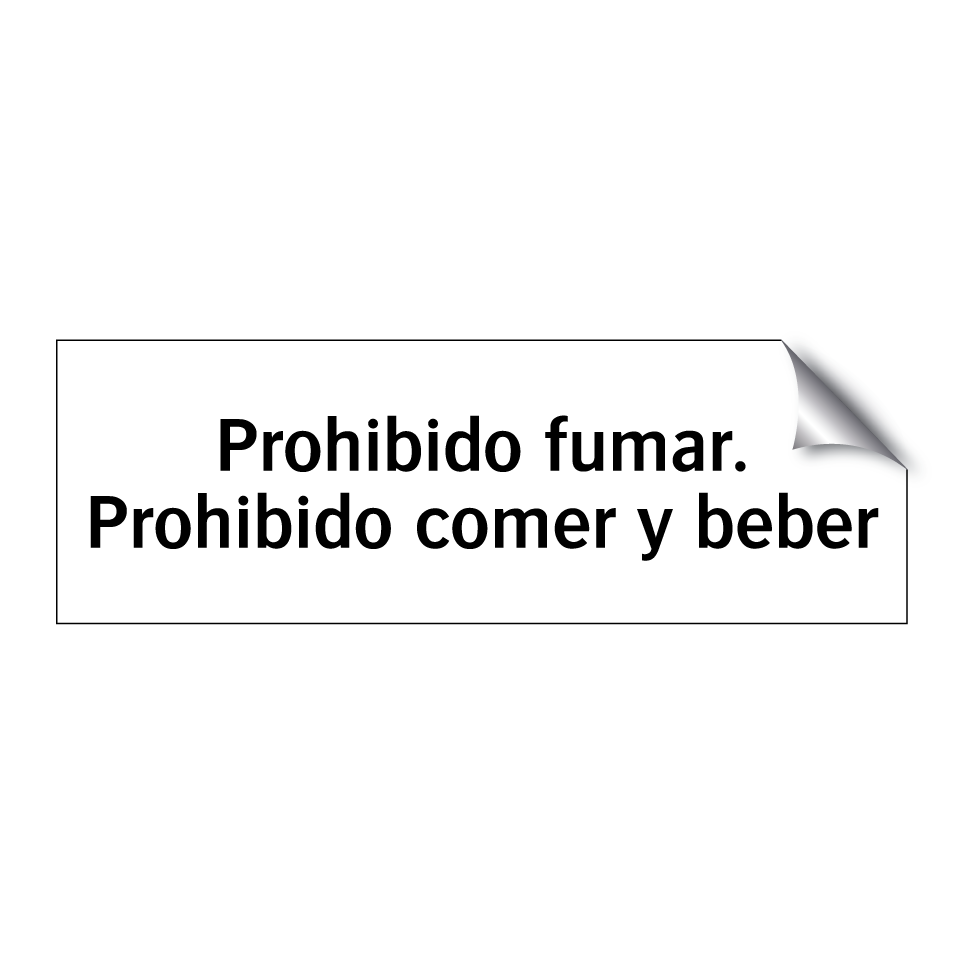Prohibido fumar. Prohibido comer y beber