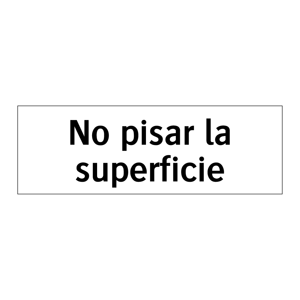No pisar la superficie