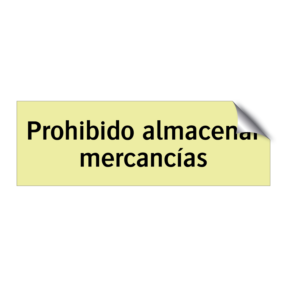 Prohibido almacenar mercancías