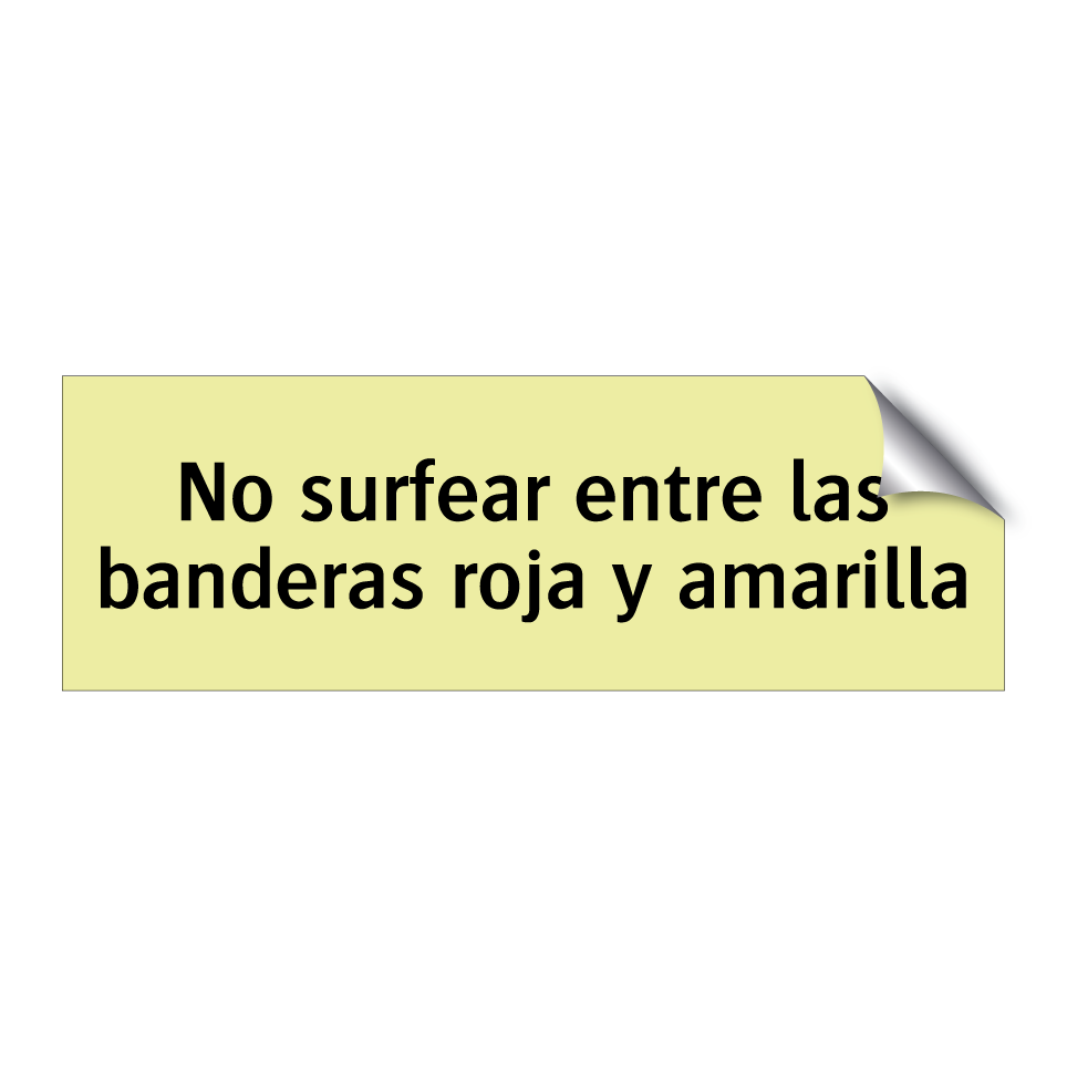 No surfear entre las banderas roja y amarilla