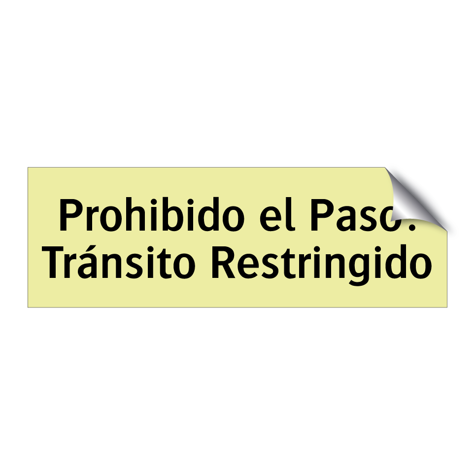 Prohibido el Paso: Tránsito Restringido