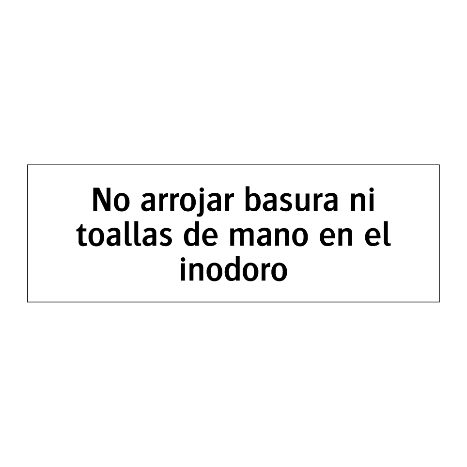 No arrojar basura ni toallas de mano en el inodoro