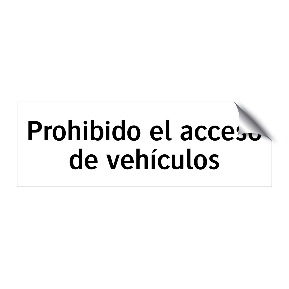 Prohibido el acceso de vehículos