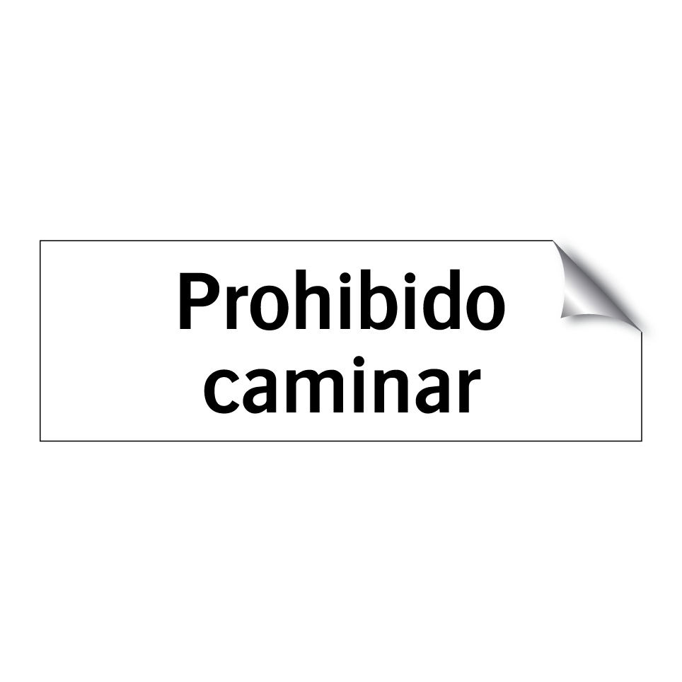 Prohibido caminar