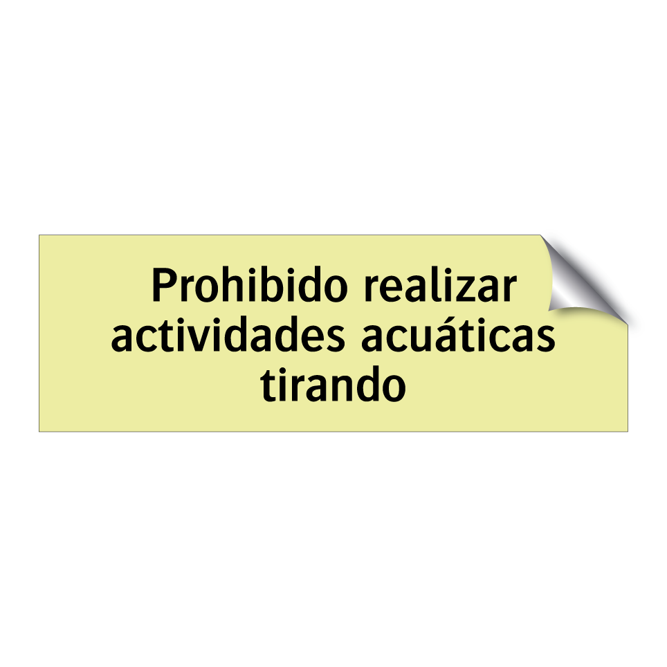 Prohibido realizar actividades acuáticas tirando