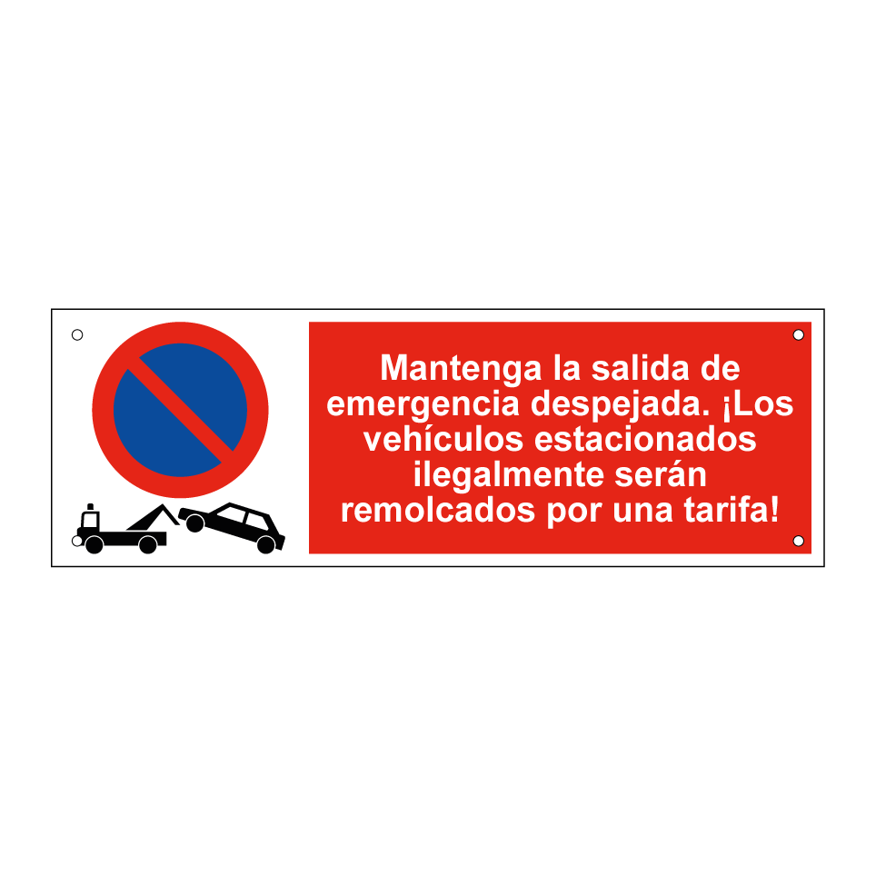 Mantenga la salida de emergencia despejada. ¡Los vehículos estacionados ilegalmente serán remolcados por una tarifa!