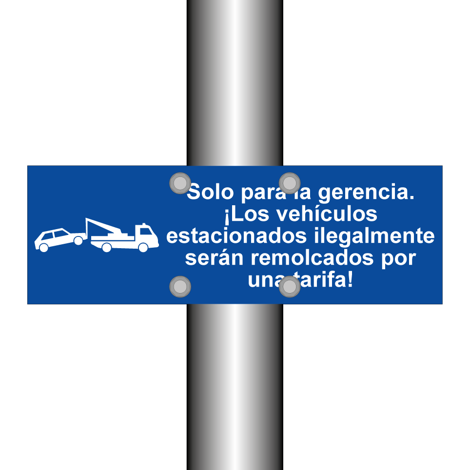 Solo para la gerencia. ¡Los vehículos estacionados ilegalmente serán remolcados por una tarifa!