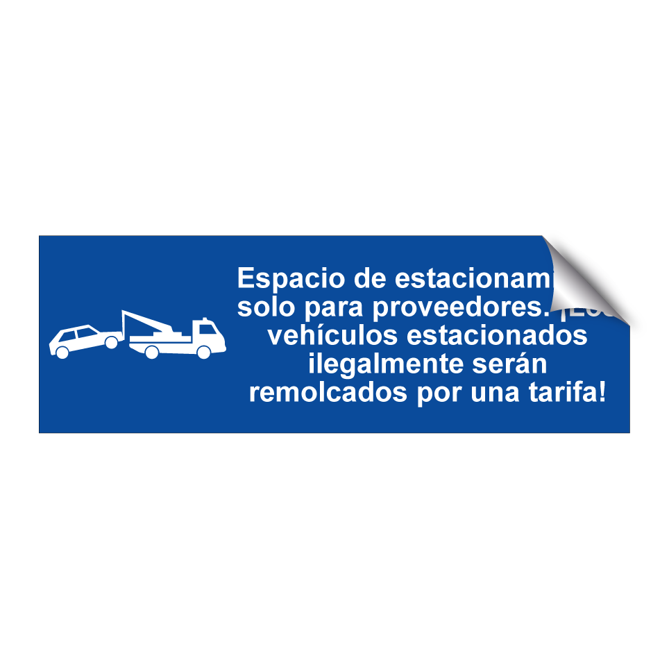 Espacio de estacionamiento solo para proveedores. ¡Los vehículos estacionados ilegalmente serán remolcados por una tarifa!
