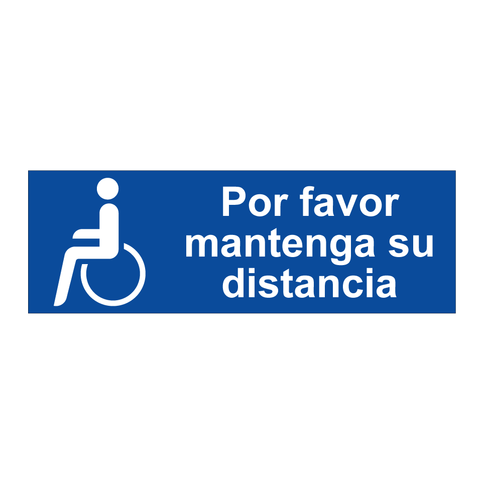 Por favor mantenga su distancia