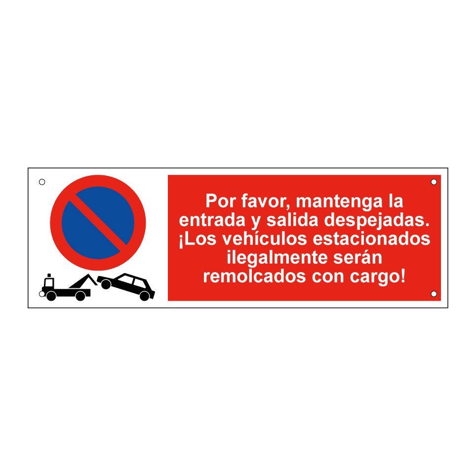 Por favor, mantenga la entrada y salida despejadas. ¡Los vehículos estacionados ilegalmente serán remolcados con cargo!